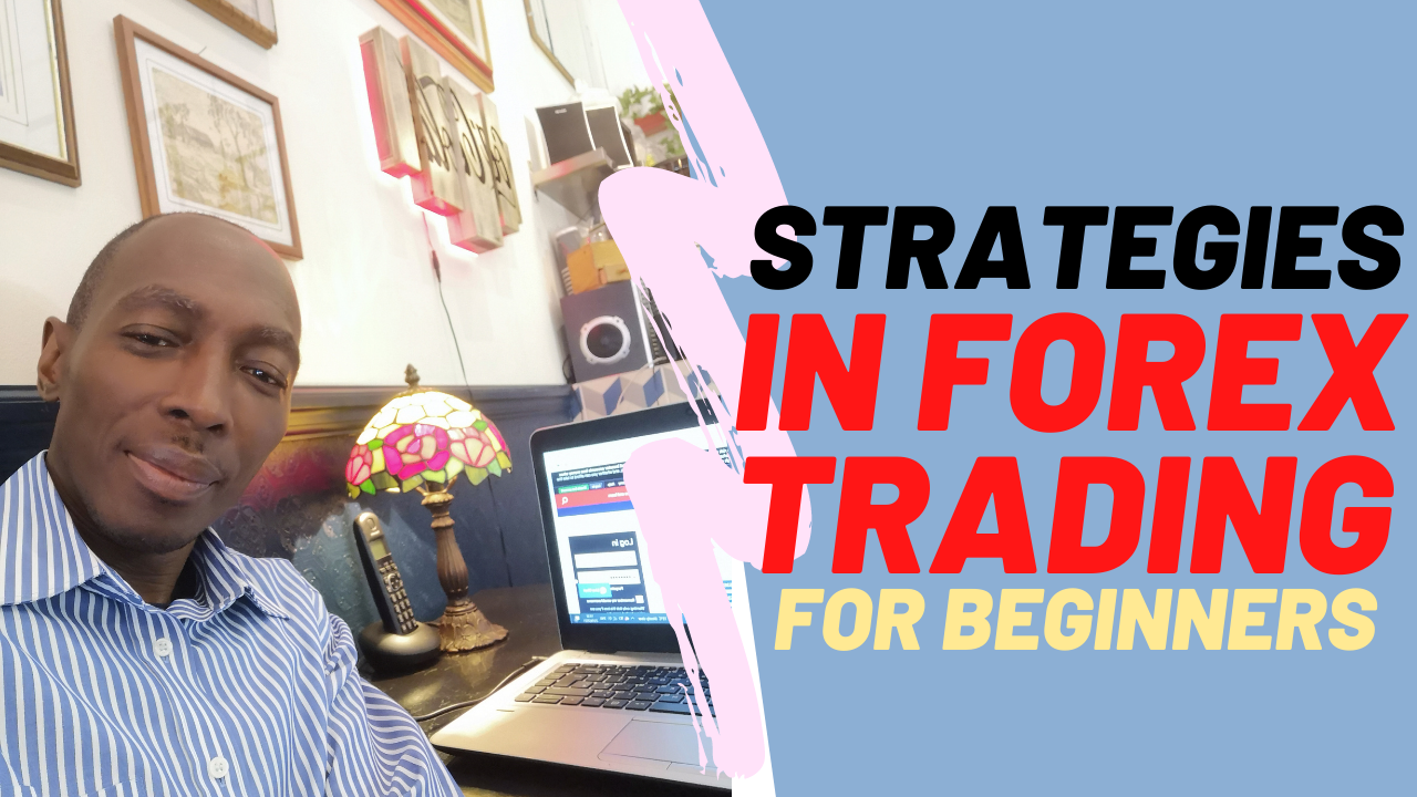 Strategies In Forex Trading For Beginners